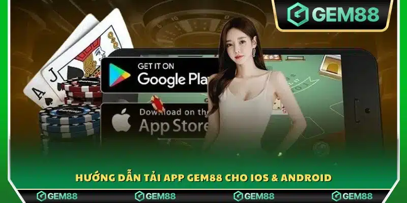 Hướng dẫn tải và cài đặt ứng dụng trên iOS và Android
