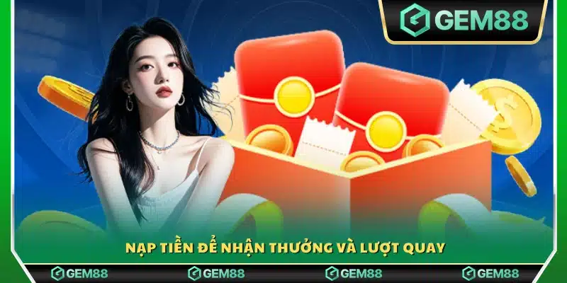 Tiến hành nạp tiền để nhận phần thưởng 