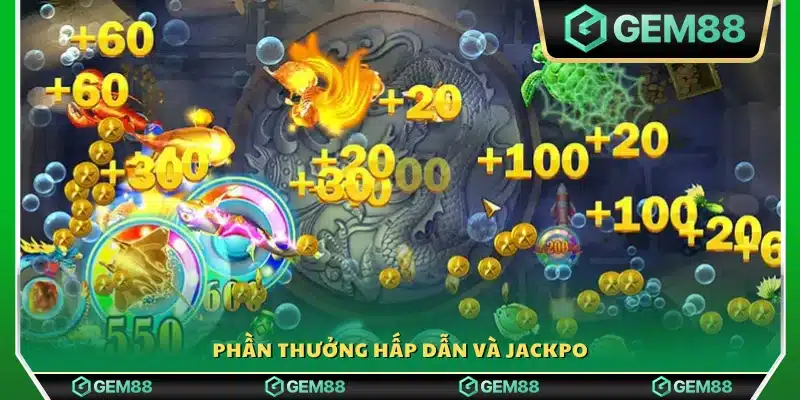 Thưởng lớn cùng cơ hội săn jackpot cực giá trị