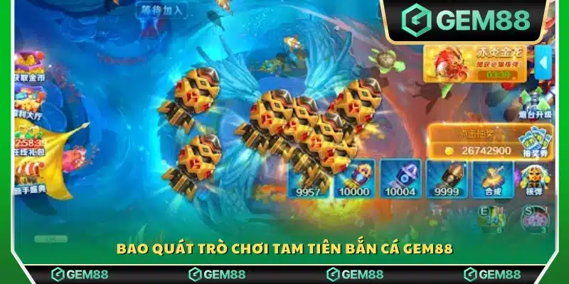 Tổng quan về game Tam Tiên Bắn Cá trên Gem 88