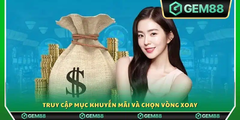 Vào phần khuyến mãi và lựa chọn vòng xoay phú quý