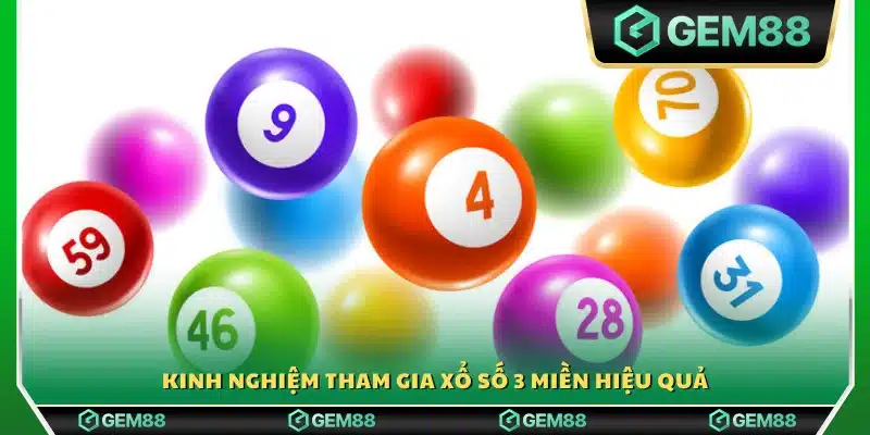 Bí quyết chơi xổ số 3 Miền để đạt kết quả cao